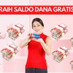 Raih Dana Gratis Rp310.000!